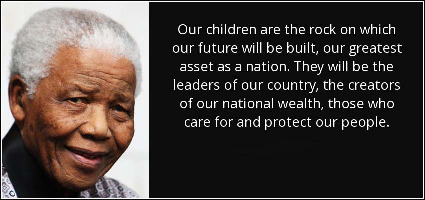 quote-our-children-are-the-rock-on-which-our-future-will-be-built-our-greatest-asset-as-a-nelson-mandela-68-34-55 quote-our-children-are-the-rock-on-which-our-future-will-be-built-our-greatest-asset-as-a-nelson-mandela-68-34-55